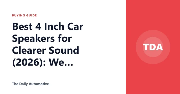Best 4 Inch Car Speakers for Clearer Sound (2026): We Compared
