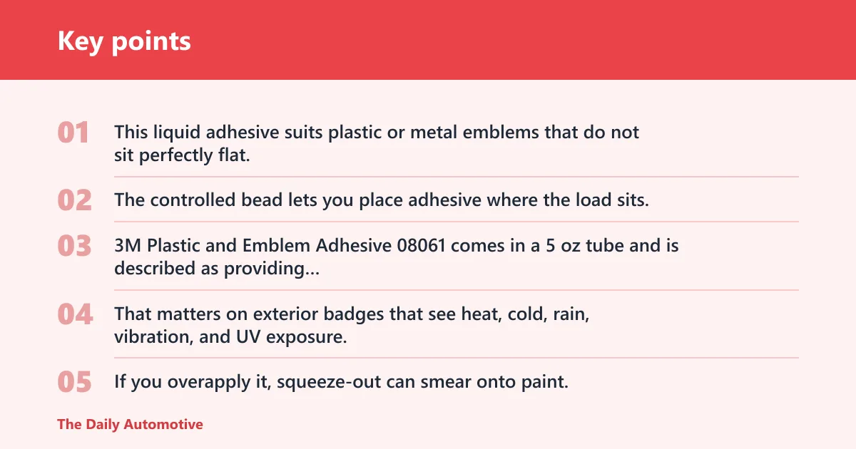 Key points: 3M Plastic and Emblem Adhesive 08061: best for curved badges