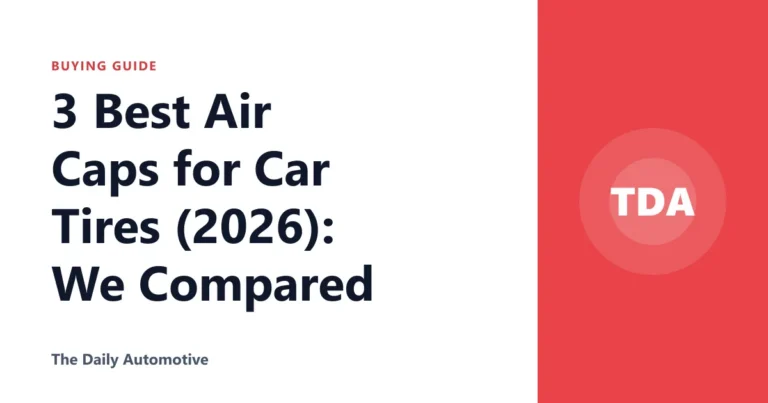 3 Best Air Caps for Car Tires (2026): We Compared