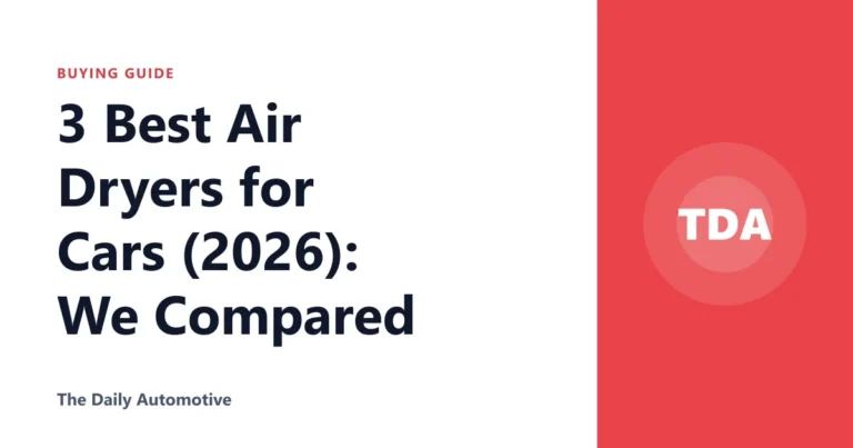 3 Best Air Dryers for Cars (2026): We Compared