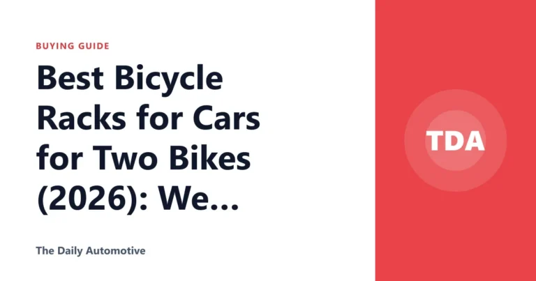 Best Bicycle Racks for Cars for Two Bikes (2026): We Compared
