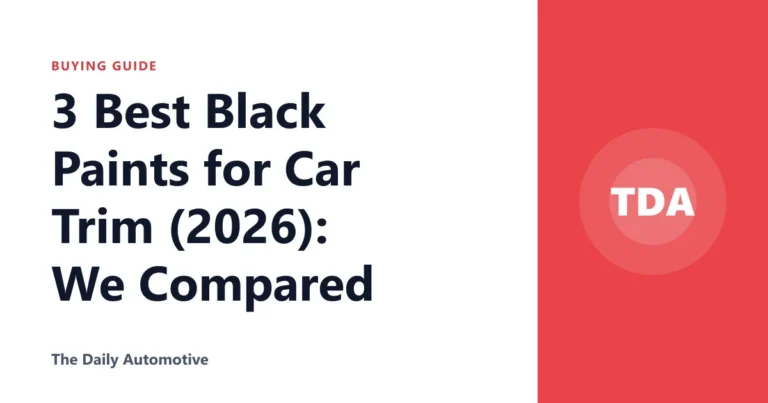 3 Best Black Paints for Car Trim (2026): We Compared