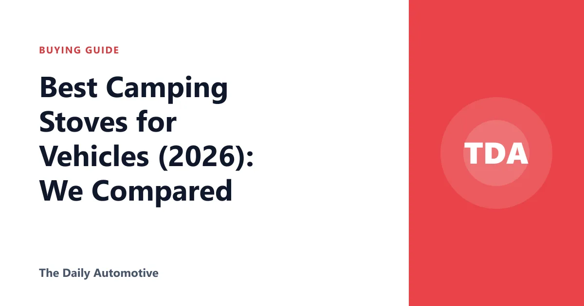 Best Camping Stoves for Vehicles (2026): We Compared