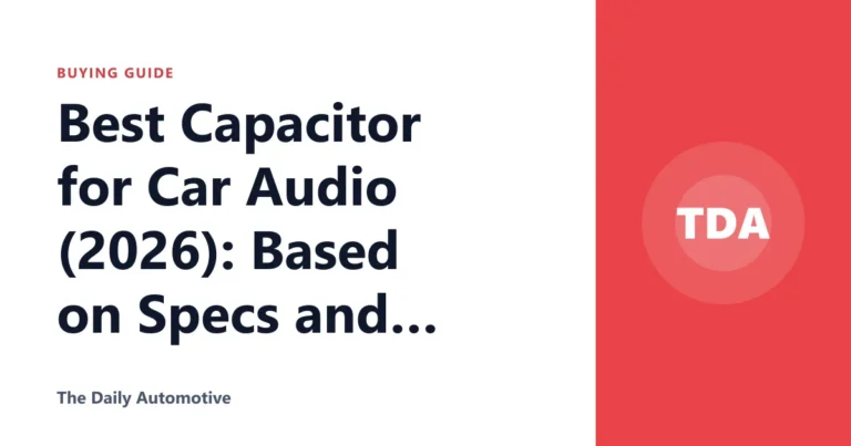 Best Capacitor for Car Audio (2026): Based on Specs and Reviews