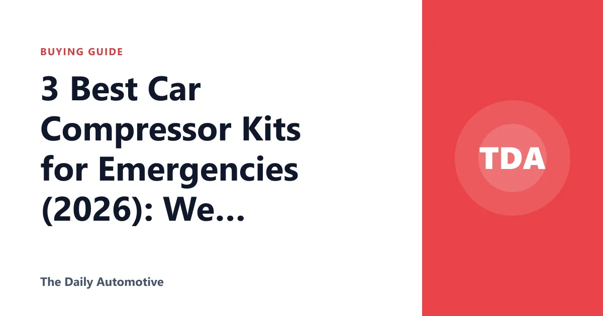 3 Best Car Compressor Kits for Emergencies (2026): We Compared