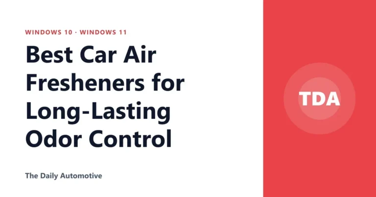Best Car Air Fresheners for Long-Lasting Odor Control