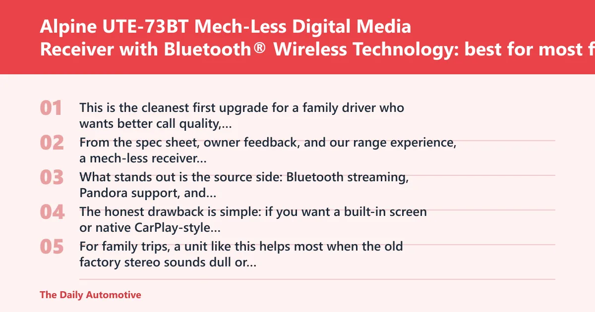 Steps: Alpine UTE-73BT Mech-Less Digital Media Receiver with Bluetooth® Wireless Technology: best for most families
