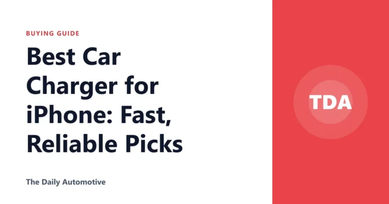 Best Car Charger for iPhone: Fast, Reliable Picks