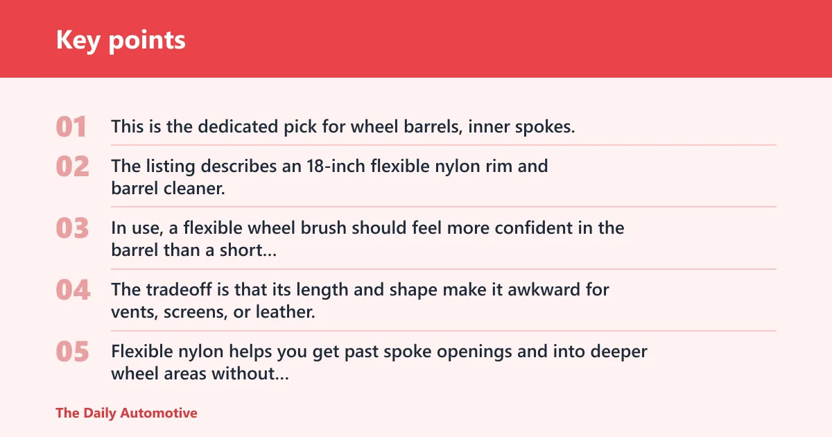 Key points: EZ Detail Big Wheel Brush: best for wheel barrels and brake dust