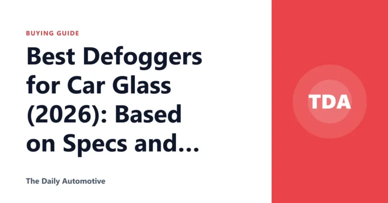 Best Defoggers for Car Glass (2026): Based on Specs and Reviews