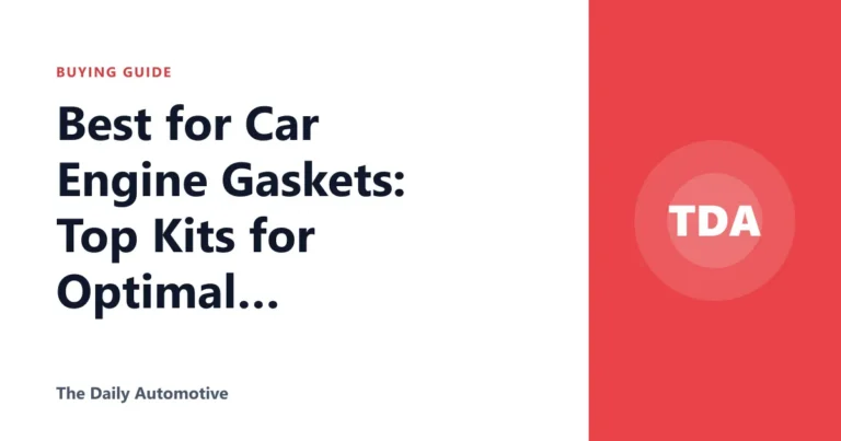 Best for Car Engine Gaskets: Top Kits for Optimal Performance