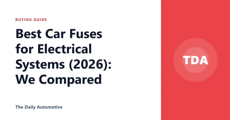 Best Car Fuses for Electrical Systems (2026): We Compared