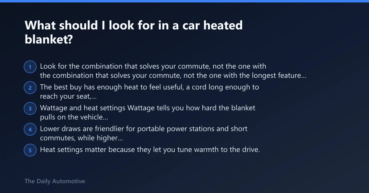 Steps: What should I look for in a car heated blanket?