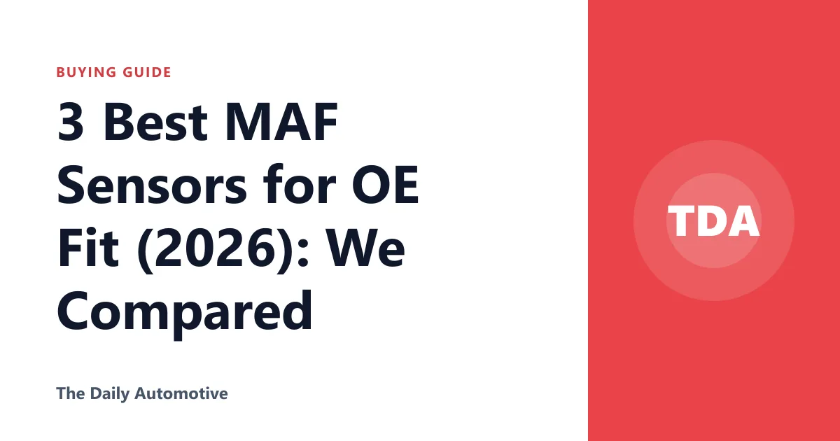 3 Best MAF Sensors for OE Fit (2026): We Compared