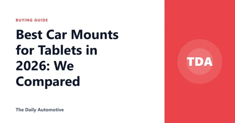 Best Car Mounts for Tablets in 2026: We Compared
