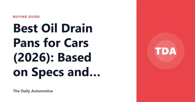 Best Oil Drain Pans for Cars (2026): Based on Specs and Reviews