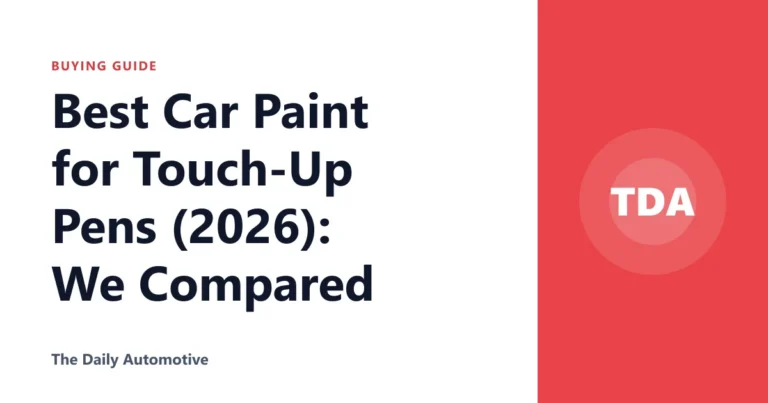 Best Car Paint for Touch-Up Pens (2026): We Compared