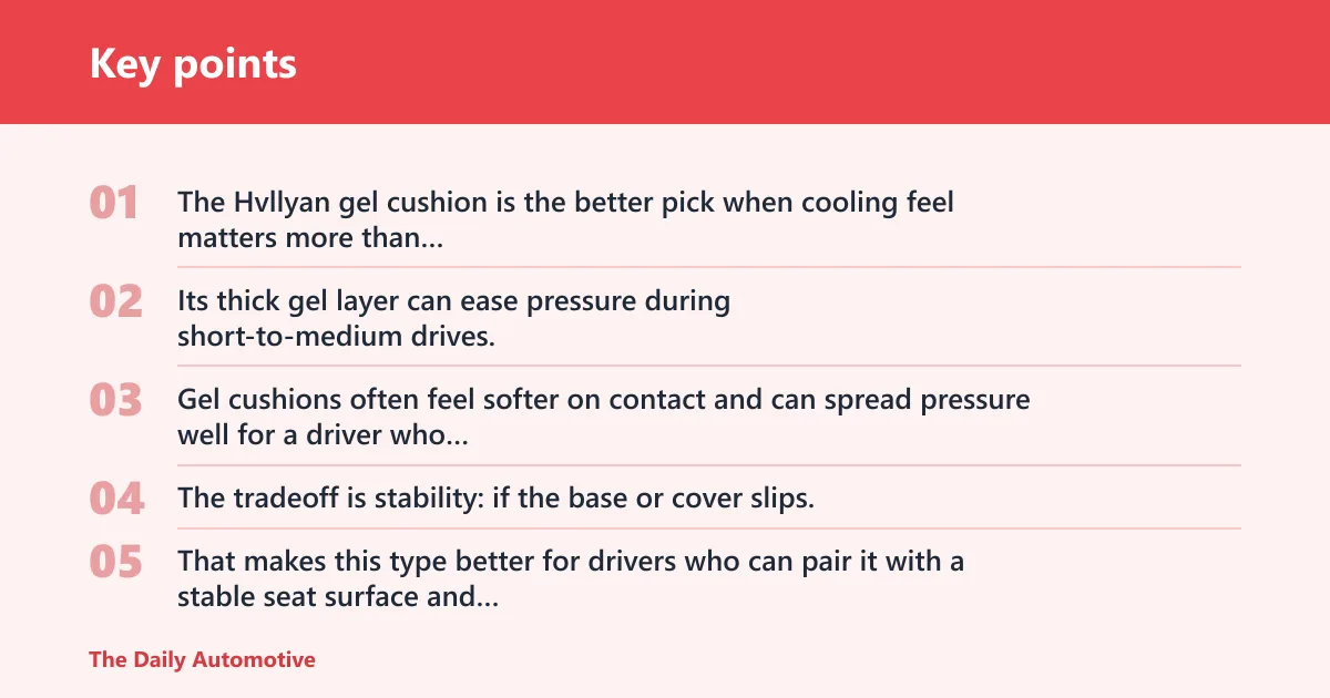 Key points: Gel cushion: best for warmer drives
