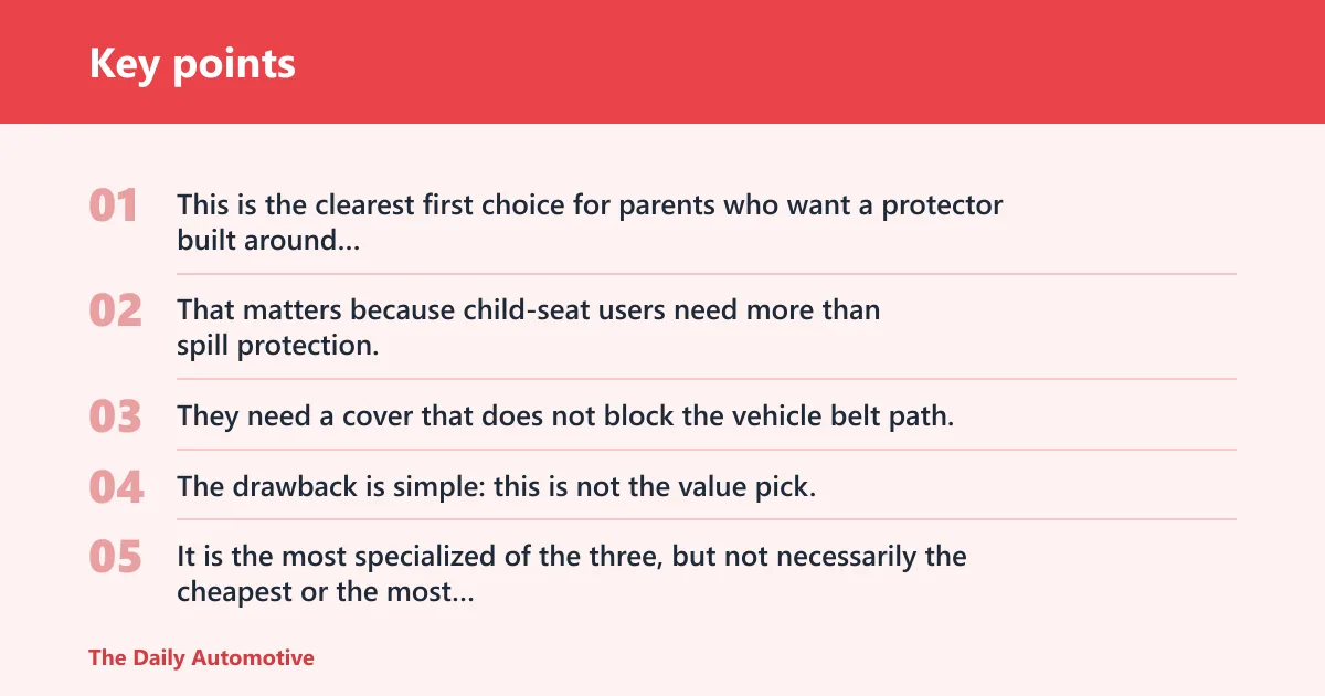 Key points: WeatherTech Child Car Seat Protector: best for child seats