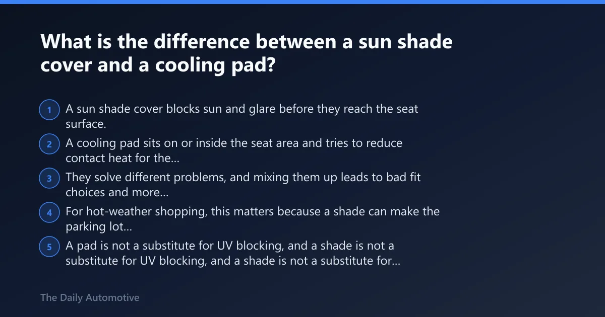 Steps: What is the difference between a sun shade cover and a cooling pad?