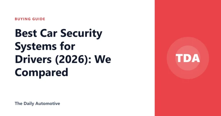 Best Car Security Systems for Drivers (2026): We Compared