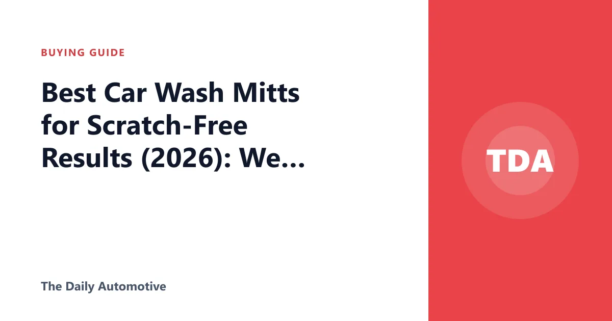Best Car Wash Mitts for Scratch-Free Results (2026): We Compared