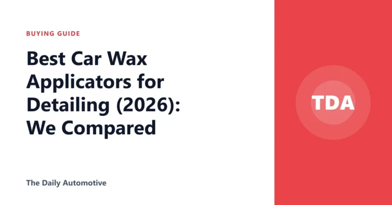 Best Car Wax Applicators for Detailing (2026): We Compared