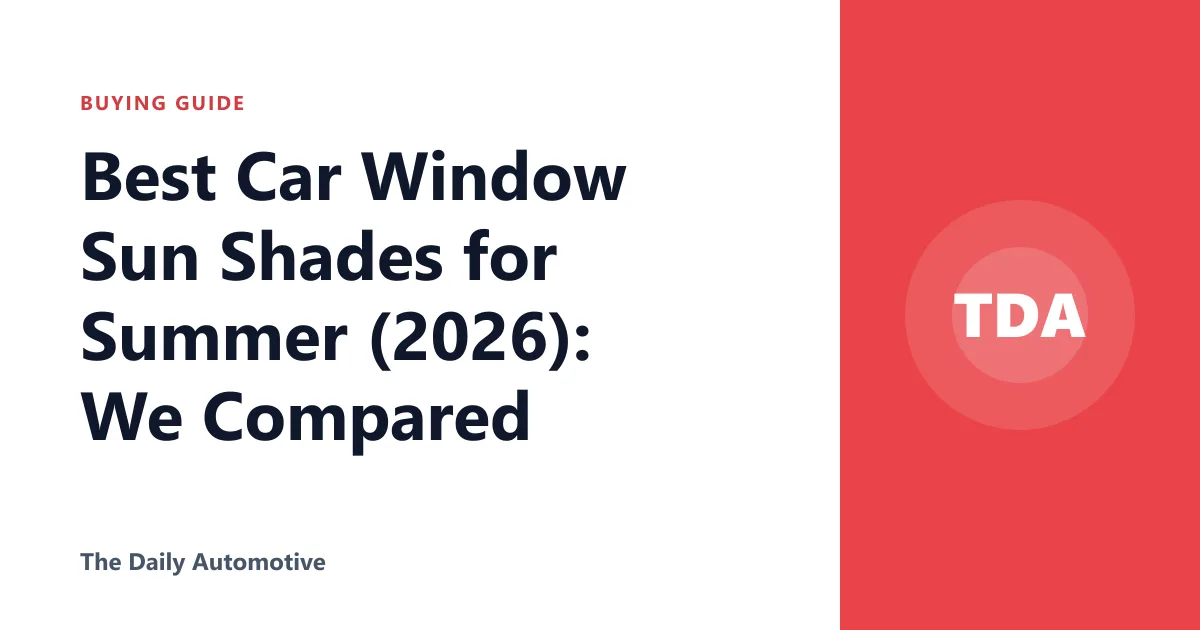 Best Car Window Sun Shades for Summer (2026): We Compared