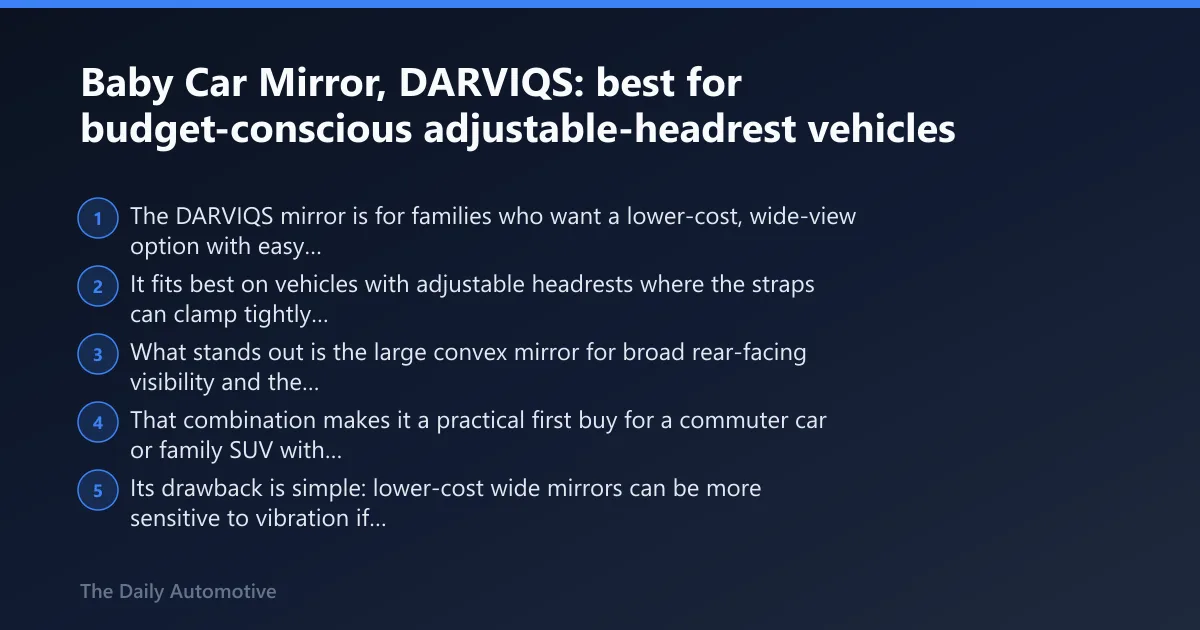 Steps: Baby Car Mirror, DARVIQS: best for budget-conscious adjustable-headrest vehicles