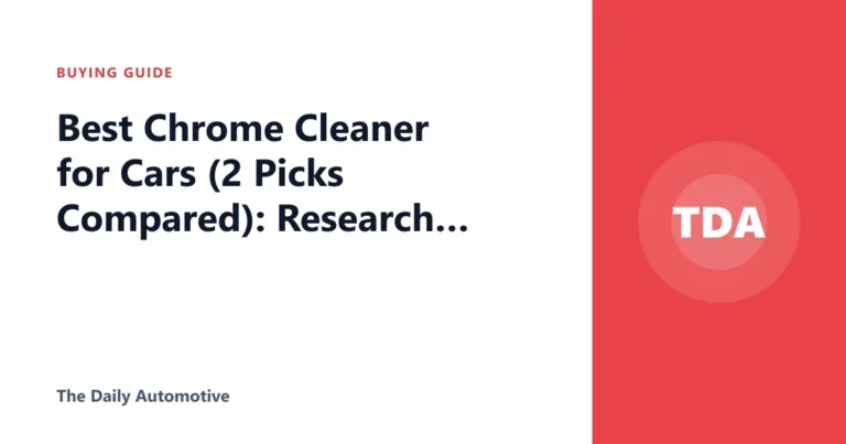 Best Chrome Cleaner for Cars (2 Picks Compared): Research Shows