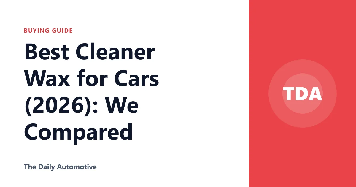 Best Cleaner Wax for Cars (2026): We Compared