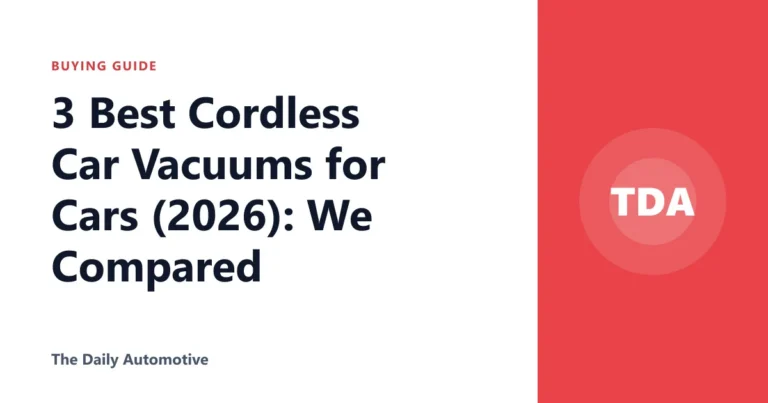 3 Best Cordless Car Vacuums for Cars (2026): We Compared