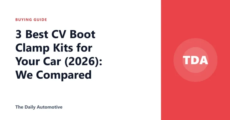 3 Best CV Boot Clamp Kits for Your Car (2026): We Compared