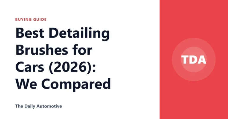 Best Detailing Brushes for Cars (2026): We Compared