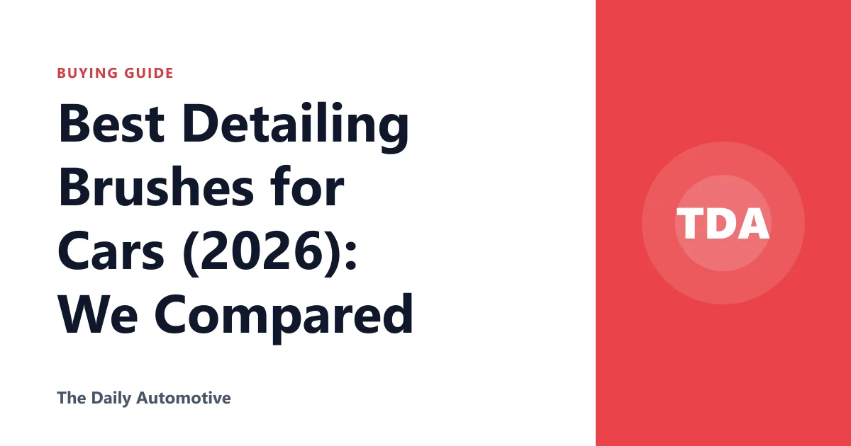 Best Detailing Brushes for Cars (2026): We Compared