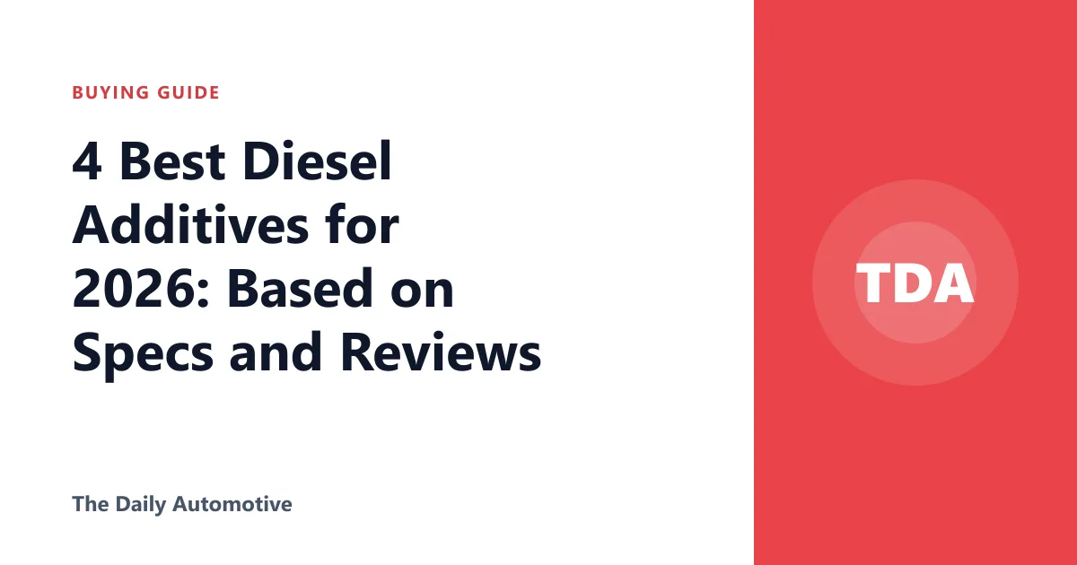 4 Best Diesel Additives for 2026: Based on Specs and Reviews