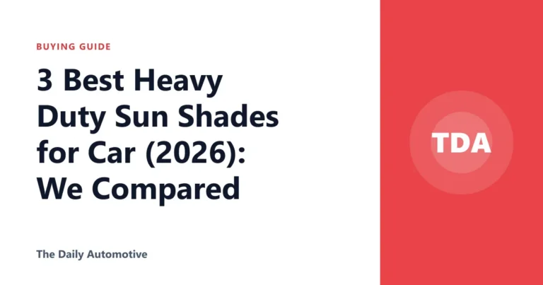 3 Best Heavy Duty Sun Shades for Car (2026): We Compared