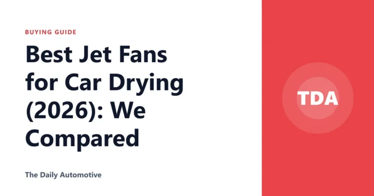 Best Jet Fans for Car Drying (2026): We Compared