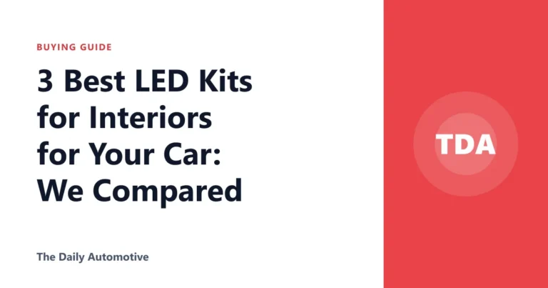 3 Best LED Kits for Interiors for Your Car: We Compared