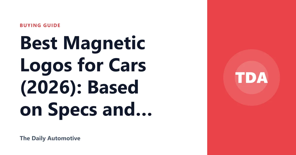 Best Magnetic Logos for Cars (2026): Based on Specs and Reviews