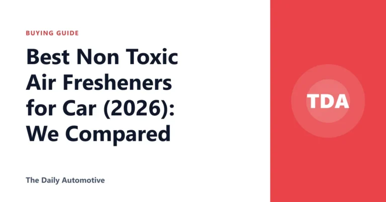 Best Non Toxic Air Fresheners for Car (2026): We Compared