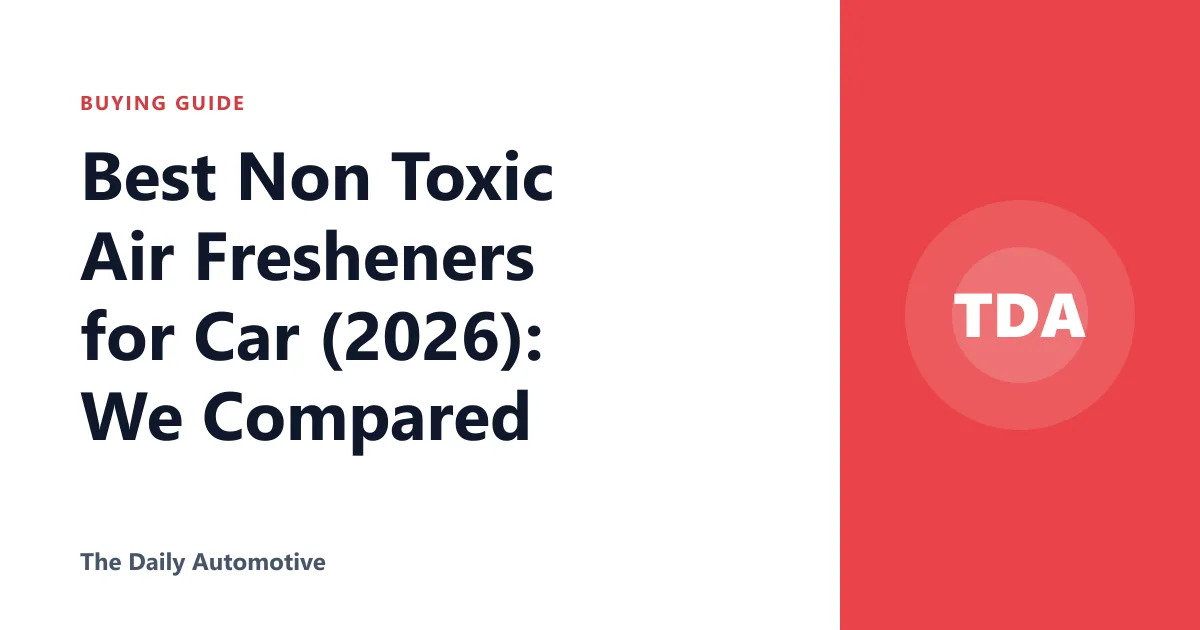 Best Non Toxic Air Fresheners for Car (2026): We Compared