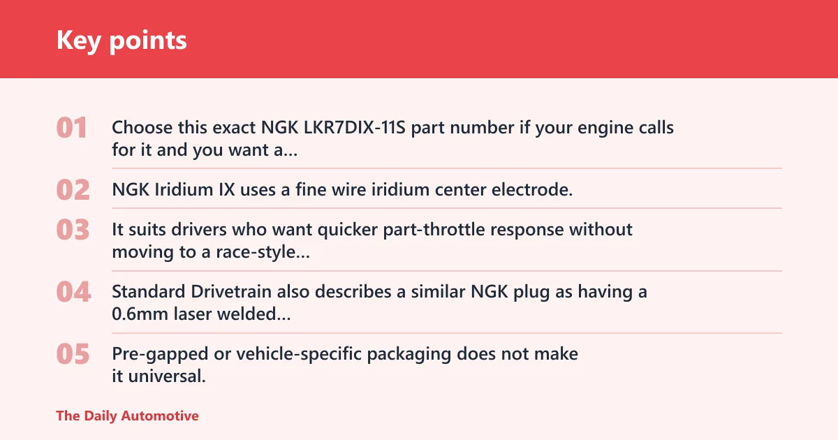 Key points: NGK Iridium IX: best for responsive daily use