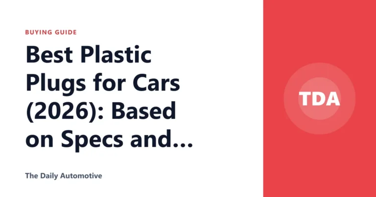 Best Plastic Plugs for Cars (2026): Based on Specs and Reviews