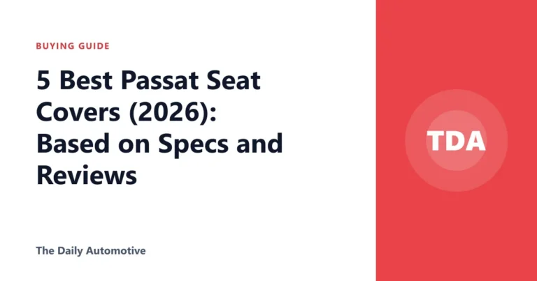 5 Best Passat Seat Covers (2026): Based on Specs and Reviews
