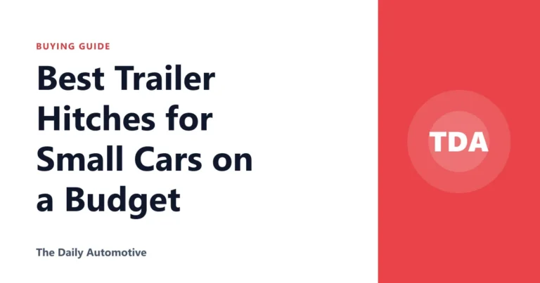Best Trailer Hitches for Small Cars on a Budget