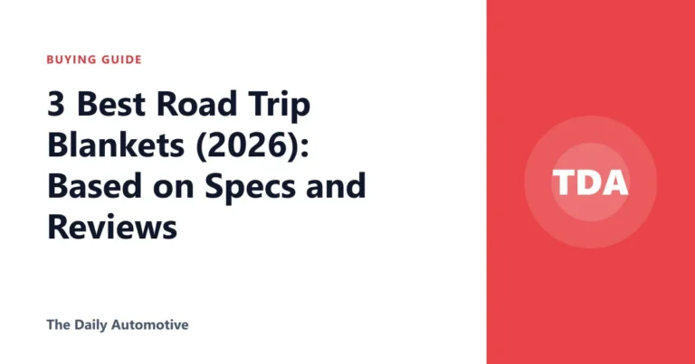 3 Best Road Trip Blankets (2026): Based on Specs and Reviews