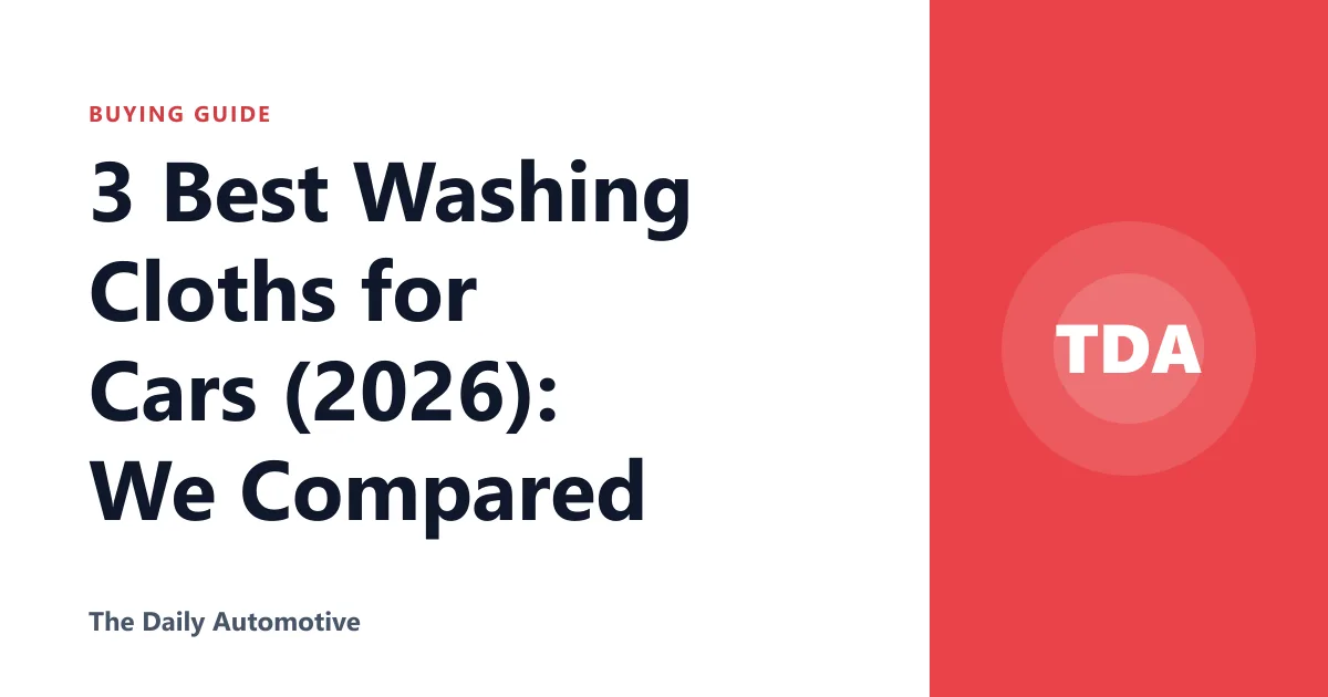 3 Best Washing Cloths for Cars (2026): We Compared