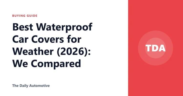 Best Waterproof Car Covers for Weather (2026): We Compared