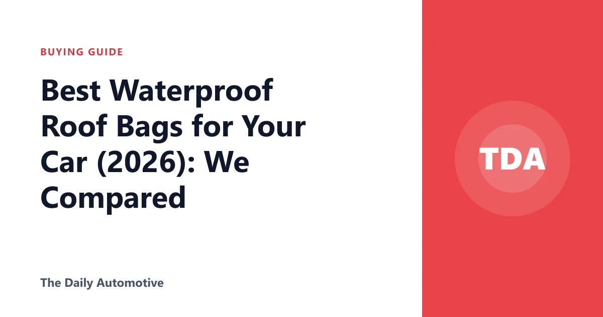 Best Waterproof Roof Bags for Your Car (2026): We Compared